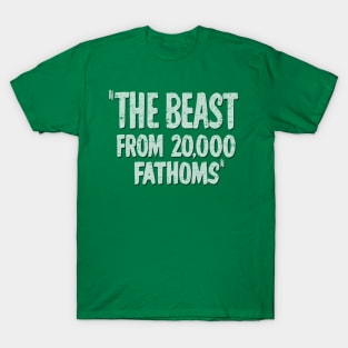 The Beast From 20,000 Fathoms (1953) T-Shirt